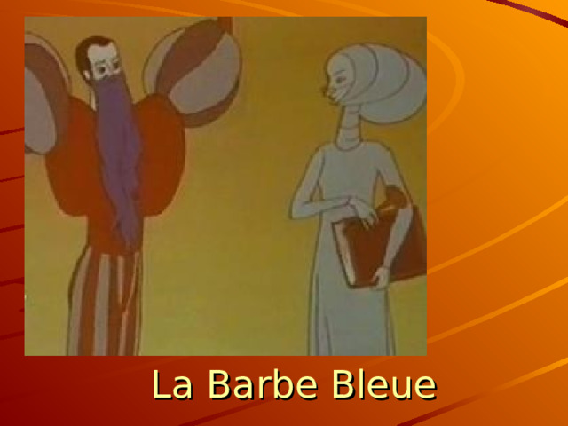 La Barbe Bleue 