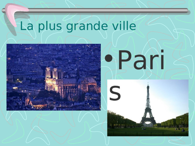 La plus grande ville Paris 