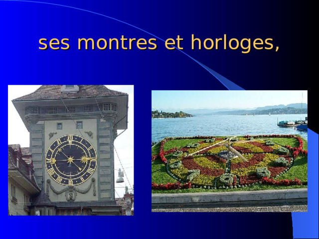 ses montres et horloges, 