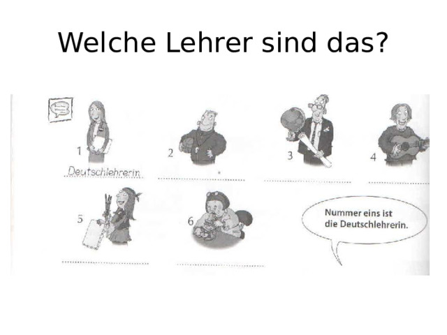 Welche Lehrer sind das? 