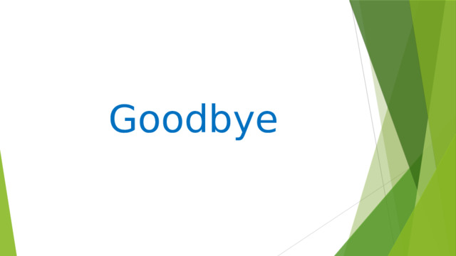 Goodbye 