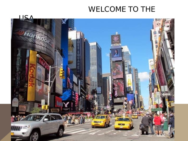  WeLCOME to the usa 