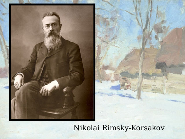 Nikolai Rimsky-Korsakov 