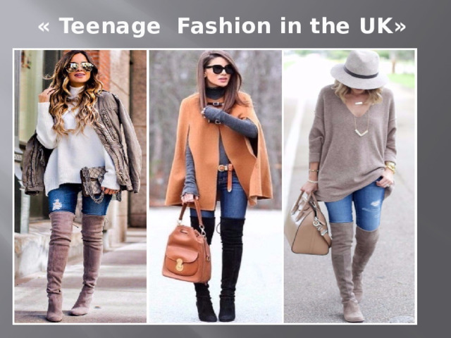 « Teenage Fashion in the UK»   